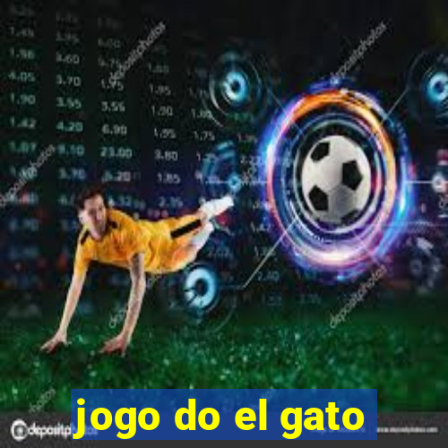 jogo do el gato